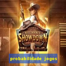 probabilidade jogos de futebol